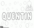 Quentin, όνομα της λατινικής προέλευσης, που προέρχεται από την λέξη Quintinus, σημαίνοντας το πέμπτο