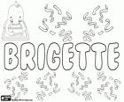 Brigette, παραλλαγή του Bridget, όνομα γαελικό προέλευσης