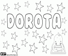 Dorota, όνομα της ελληνικής καταγωγής. Προέρχεται από το ελληνικό όνομα Δωροθέα. Dorota είναι ένα θηλυκό όνομα στην πολωνική, της Τσεχίας και της Σλοβακίας
