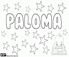 Paloma, θηλυκό όνομα στα ισπανικά. Paloma, όνομα που προέρχεται από τη λέξη λατινική palumba. Η σημασία του είναι το όνομα ενός πουλιού, το Περιστέρι