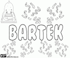 Bartek, όνομα για το παιδί στην πολωνική γλώσσα. Bartek, υποκοριστικό του Bartłomiej και Bartosz