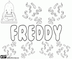 Freddy, παραλλαγή του Fred και Freddie, μεταξύ άλλων. Υποκοριστικό αγγλικής προέλευσης που χρησιμοποιούνται για τα αρσενικά ονόματα ως Alfred και Frederick, είναι επίσης χρησιμοποιείται ως υποκοριστικό θηλυκό
